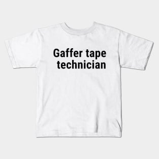 Gaffer tape technician Black Kids T-Shirt